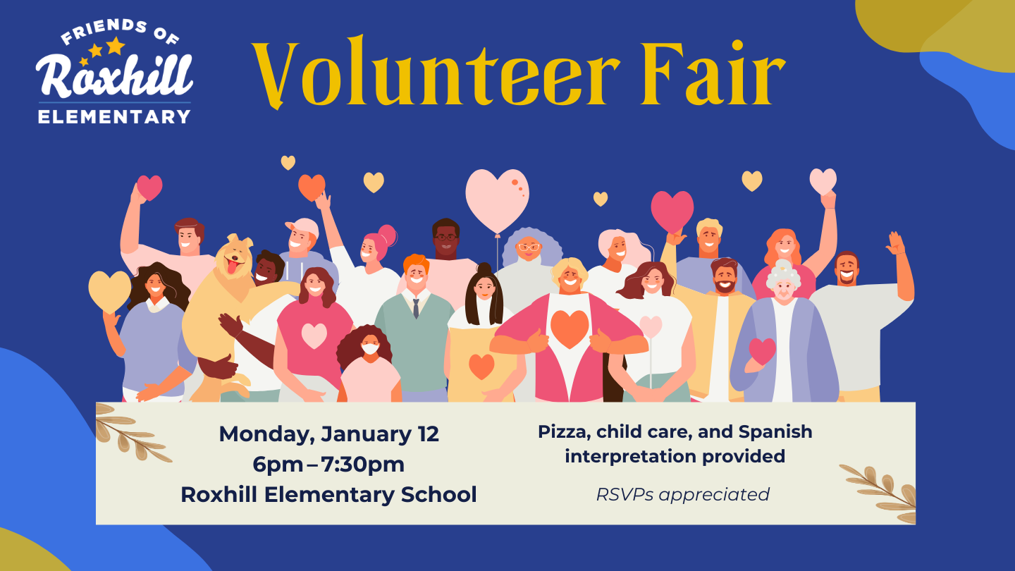 New year, new opportunities! You’re invited to the Roxhill Volunteer Fair on Monday, January 12