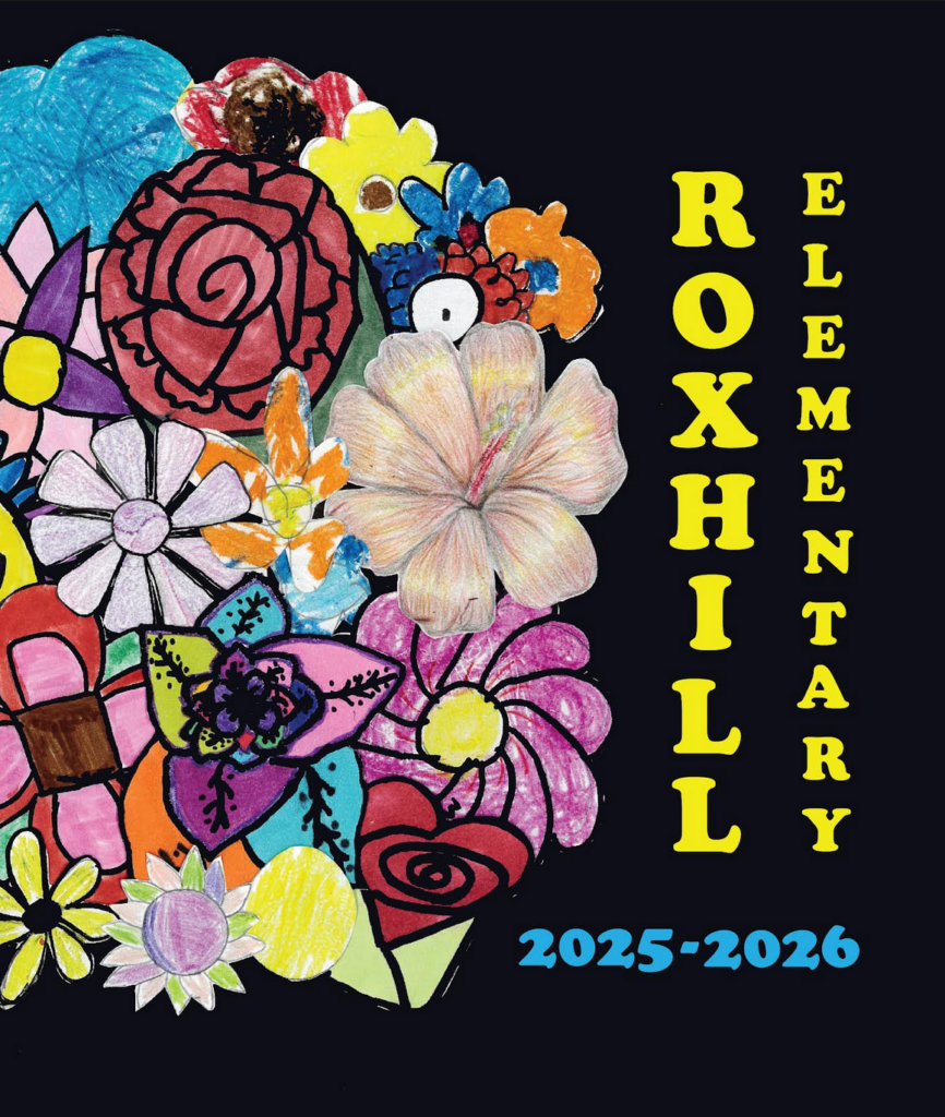 Roxhill Elementary 2025-2026 collage of drawn flowers in wide variety of styles